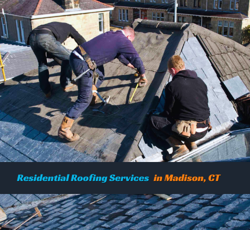 Residential roofing services in Madison, CT - expert roof repair, installation, and replacement for homes.